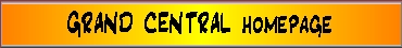 GRAND CENTRAL homepage